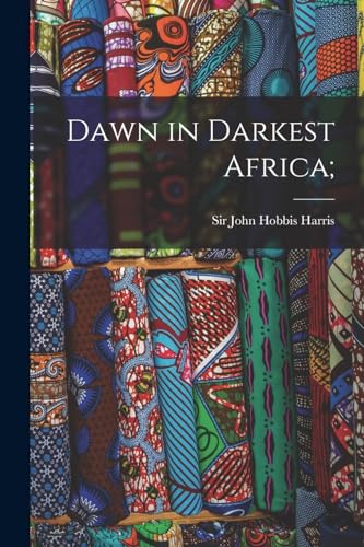 Beispielbild fr Dawn in Darkest Africa; zum Verkauf von Chiron Media