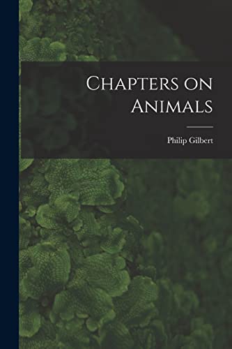 Stock image for Chapters on Animals for sale by THE SAINT BOOKSTORE