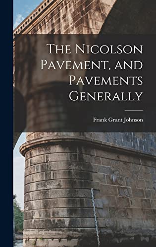 Imagen de archivo de The Nicolson Pavement, and Pavements Generally a la venta por THE SAINT BOOKSTORE