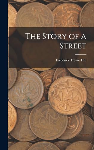 Stock image for The Story of a Street for sale by THE SAINT BOOKSTORE