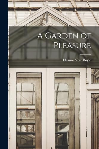 Stock image for A Garden of Pleasure for sale by THE SAINT BOOKSTORE