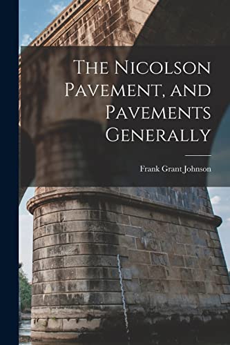 Imagen de archivo de The Nicolson Pavement, and Pavements Generally a la venta por THE SAINT BOOKSTORE