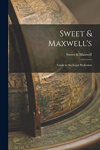 9781018903477: Sweet & Maxwell's: Guide to the Legal Profession