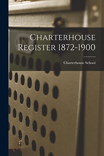 9781018912691: Charterhouse Register 1872-1900