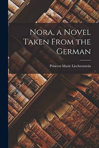 Beispielbild fr Nora, a Novel Taken From the German zum Verkauf von THE SAINT BOOKSTORE