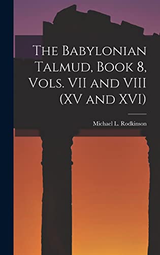 Stock image for The Babylonian Talmud, Book 8, Vols. VII and VIII (XV and XVI) for sale by THE SAINT BOOKSTORE