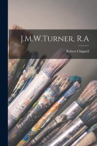 Stock image for J.M.W.Turner, R.A for sale by THE SAINT BOOKSTORE