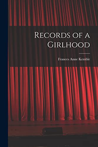 Beispielbild fr Records of a Girlhood zum Verkauf von Chiron Media