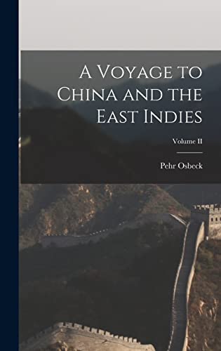 Stock image for A Voyage to China and the East Indies; Volume II for sale by THE SAINT BOOKSTORE