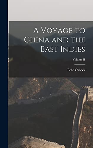 9781018952383: A Voyage to China and the East Indies; Volume II