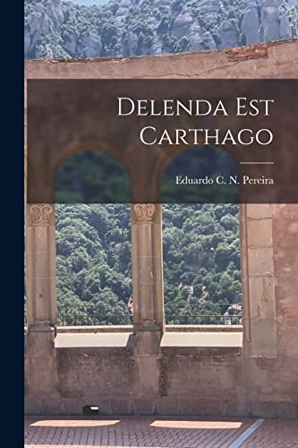 Imagen de archivo de Delenda est Carthago a la venta por THE SAINT BOOKSTORE