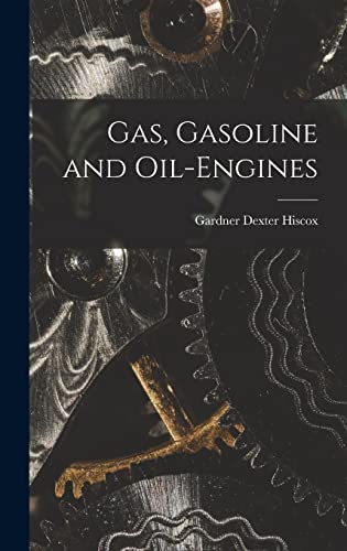9781018968919: Gas, Gasoline and Oil-engines