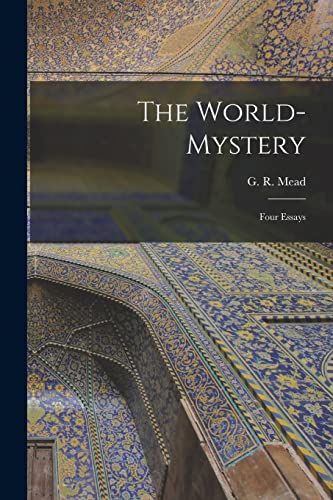 Stock image for The World-mystery: Four Essays for sale by GreatBookPrices