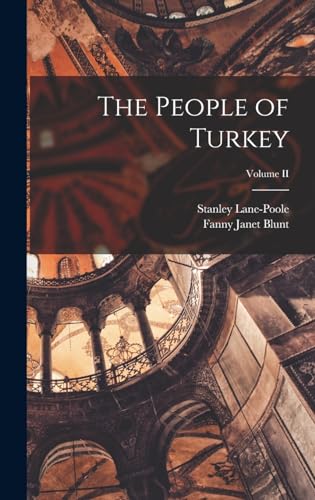 Stock image for The People of Turkey; Volume II for sale by California Books