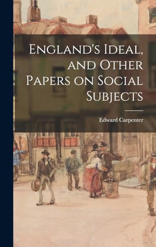 Stock image for England's Ideal, and Other Papers on Social Subjects for sale by PBShop.store US