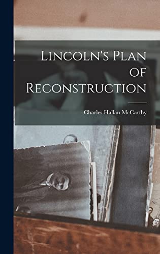 Imagen de archivo de Lincoln's Plan of Reconstruction a la venta por THE SAINT BOOKSTORE