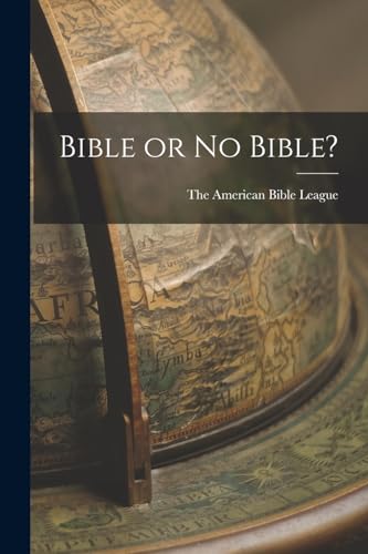 9781019007167: Bible or no Bible?