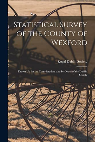 Stock image for Statistical Survey of the County of Wexford for sale by PBShop.store US