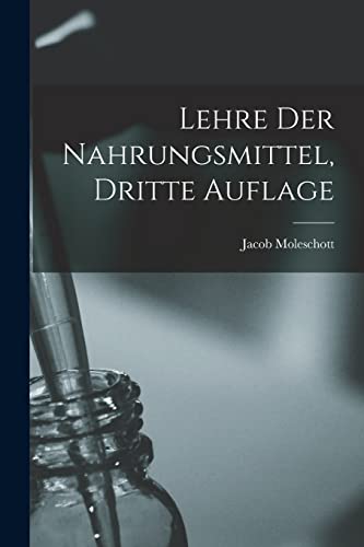 Stock image for Lehre Der Nahrungsmittel, Dritte Auflage for sale by Chiron Media