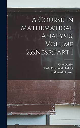 9781019026694: A Course in Mathematical Analysis, Volume 2,&Nbsp;Part 1