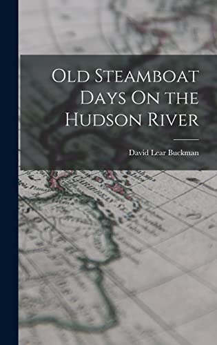 Stock image for Old Steamboat Days On the Hudson River for sale by THE SAINT BOOKSTORE