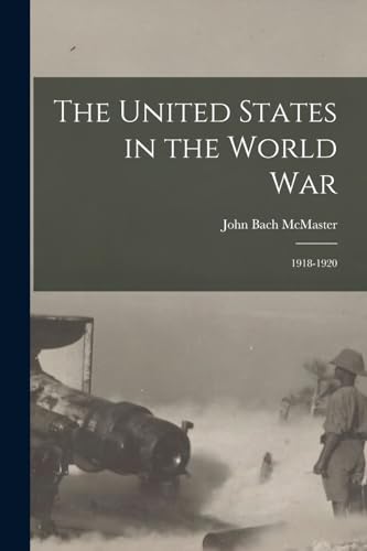 Stock image for The United States in the World War for sale by PBShop.store US