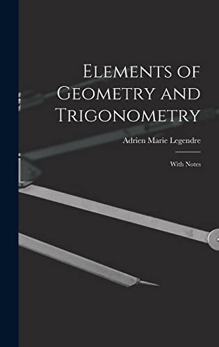 Stock image for Elements of Geometry and Trigonometry: With Notes for sale by California Books
