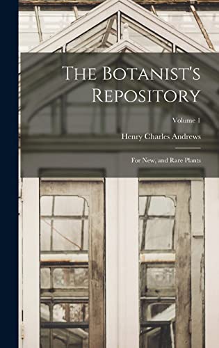 9781019056875: The Botanist's Repository: For New, and Rare Plants; Volume 1