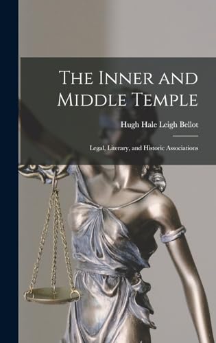 Stock image for The Inner and Middle Temple: Legal, Literary, and Historic Associations for sale by THE SAINT BOOKSTORE