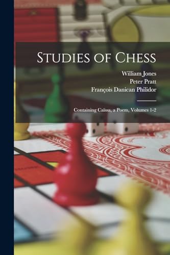 9781019086308: Studies of Chess: Containing Cassa, a Poem, Volumes 1-2