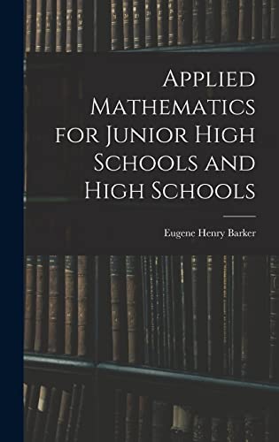 Imagen de archivo de Applied Mathematics for Junior High Schools and High Schools a la venta por THE SAINT BOOKSTORE