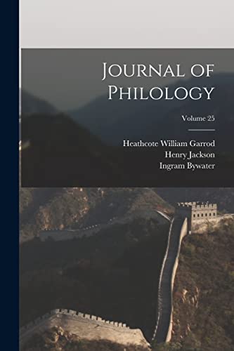 Beispielbild fr Journal of Philology; Volume 25 zum Verkauf von THE SAINT BOOKSTORE