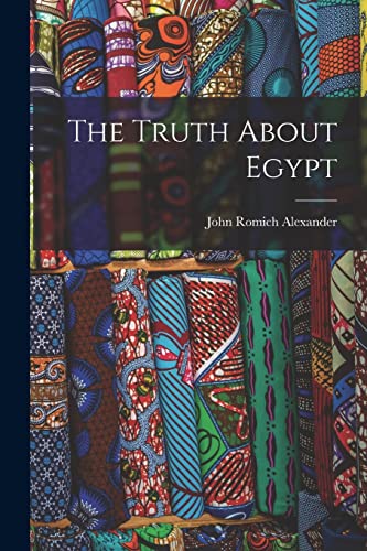 Stock image for The Truth About Egypt for sale by PBShop.store US