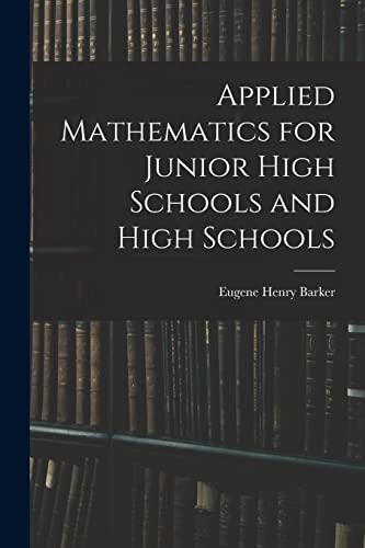 Imagen de archivo de Applied Mathematics for Junior High Schools and High Schools a la venta por GreatBookPrices