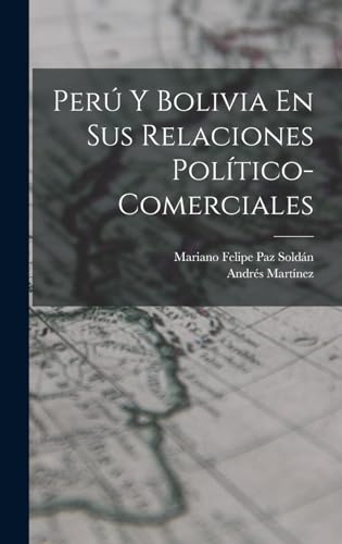 9781019108833: Per Y Bolivia En Sus Relaciones Poltico-Comerciales