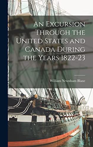 9781019143476: An Excursion Through the United States and Canada During the Years 1822-23
