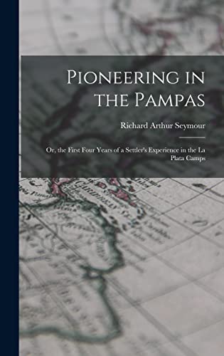 Imagen de archivo de Pioneering in the Pampas a la venta por PBShop.store US