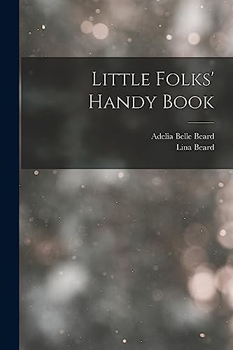 Stock image for Little Folks' Handy Book for sale by ALLBOOKS1