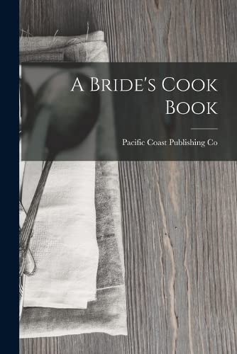 Beispielbild fr A Bride's Cook Book zum Verkauf von PBShop.store US