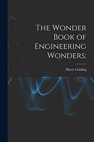 Imagen de archivo de The Wonder Book of Engineering Wonders; a la venta por THE SAINT BOOKSTORE