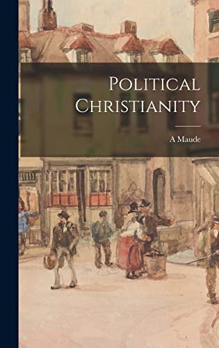 Beispielbild fr Political Christianity zum Verkauf von THE SAINT BOOKSTORE