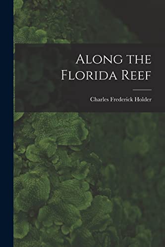 Stock image for Along the Florida Reef for sale by THE SAINT BOOKSTORE