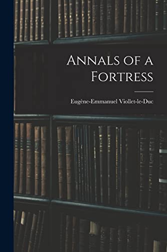 Stock image for Annals of a Fortress for sale by Chiron Media
