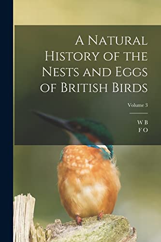 9781019208168: A Natural History of the Nests and Eggs of British Birds; Volume 3