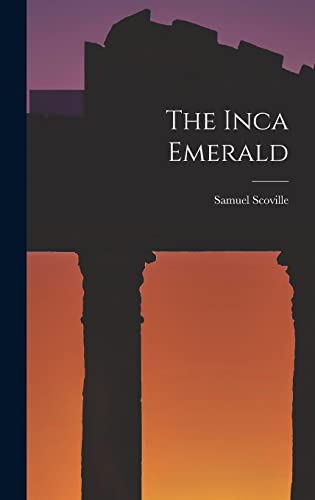 Stock image for The Inca Emerald for sale by GreatBookPrices
