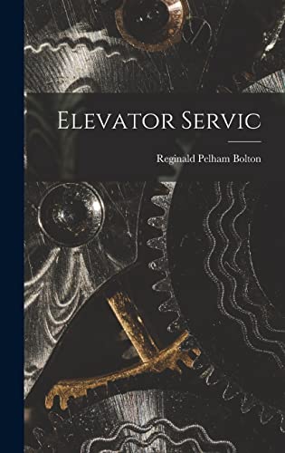 Stock image for Elevator Servic for sale by THE SAINT BOOKSTORE