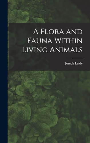 Stock image for A Flora and Fauna Within Living Animals for sale by THE SAINT BOOKSTORE