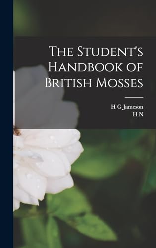 Stock image for The Student's Handbook of British Mosses for sale by THE SAINT BOOKSTORE