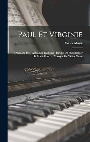 9781019232453: Paul et Virginie: Opra en trois actes, six tableaux; paroles de Jules Barbier et Michel Carr; musique de Victor Mass