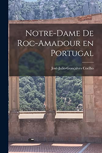9781019233931: Notre-Dame de Roc-Amadour en Portugal